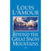 Beyond the Great Snow Mountains