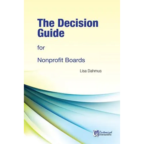 The Decision Guide for Nonprofit Boards