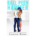 Ball Peen Hammer