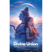 Divine Union; The Eternal Love Story of Shiva and Parvati