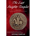 The Last Knights Templar