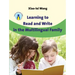 Learning to Read and Write in the Multilingual Family