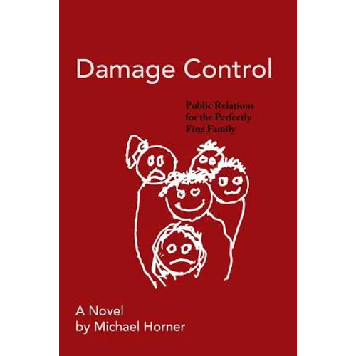 Damage Control: Public Relations for the Perfectly Fine Family