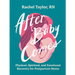 After Baby Comes: Physical, Spiritual, and Emotional Recovery for Postpartum Moms