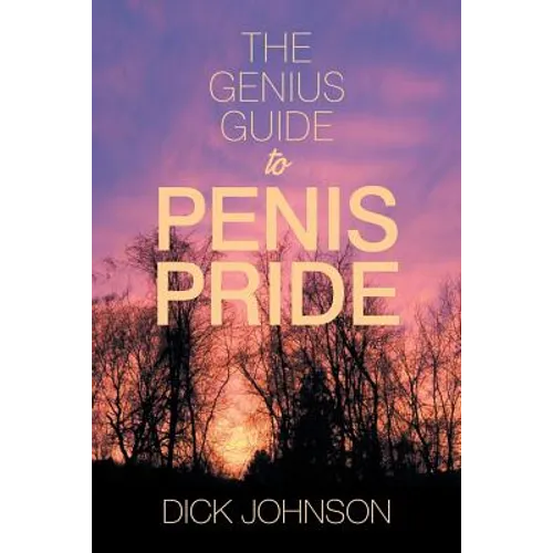 The Genius Guide to Penis Pride