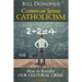 Common Sense Catholicism: How to Resolve Our Cultural Crisis