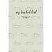 My Bucket List: A Fun And Really Perfect Way To Write Down And Keep Track Of All Of The Things In Life That You Have Wanted To Do, But Never Have Fish