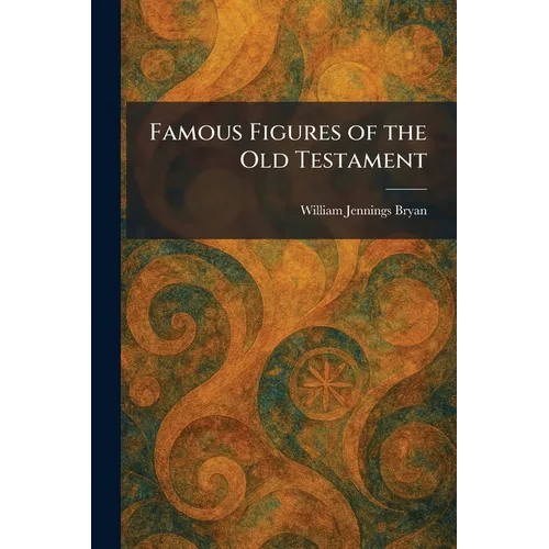 Famous Figures of the Old Testament