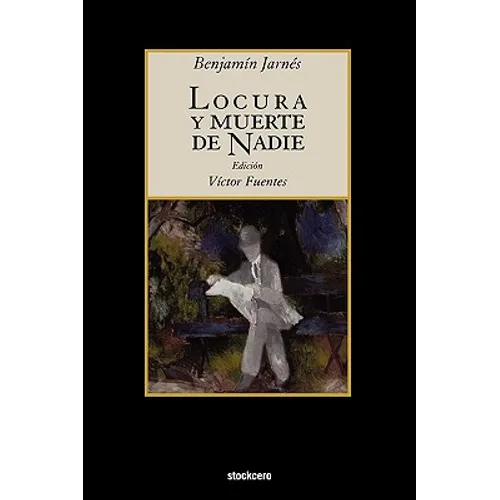 Locura y Muerte de Nadie