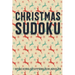 Christmas Sudoku - Stocking Stuffers for Adults: Easy to Hard Sudoku Puzzles with Full Solutions - Gift Books for Holiday Season