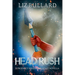 Head Rush: A Prophecy Series Romantasy Novella