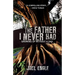The Father I Never Had