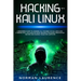 Hacking with Kali Linux: A beginner's guide to learning all the basic of Kali Linux and cybersecurity. Includes network defense strategies, pen