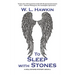 To Sleep with Stones
