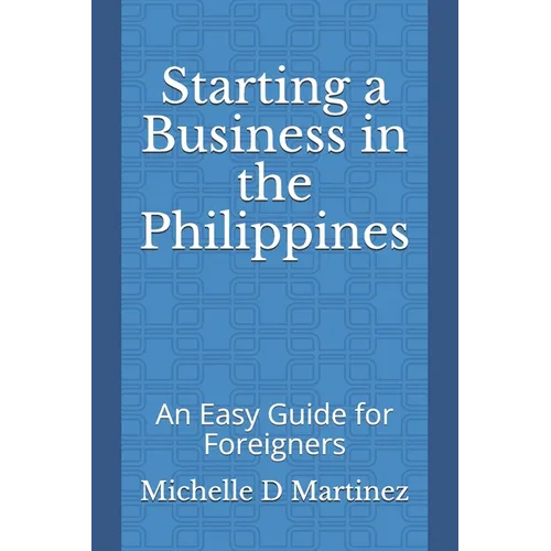 Starting a Business in the Philippines: An Easy Guide for Foreigners