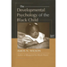 The Development Psychology of the Black Child Paperback