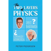 The Two Layers of Physics