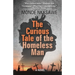 The Curious Tale of the Homeless Man