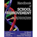 Handbook of School Improvement: How High-Performing Principals Create High-Performing Schools