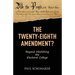 The Twenty-Eighth Amendment?: Beyond Abolishing the Electoral College