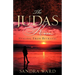 The Judas Kiss...Healing From Betrayal