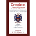 Templeton Family History: Records and Descendents of the Templetons Who First Settled in What Is Now Laurens County, South Carolina Together Wit