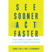 See Sooner, Act Faster: How Vigilant Leaders Thrive in an Era of Digital Turbulence