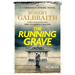 The Running Grave: A Cormoran Strike Novel