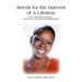 Seeds for the Harvest of A Lifetime: Increasing Self-Awareness, Self-Esteem, and Improving Relationships