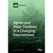Alpine and Polar Treelines in a Changing Environment