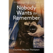Nobody Wants to Remember