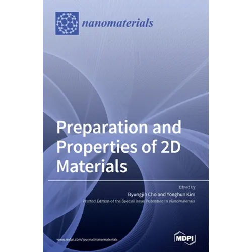 Preparation and Properties of 2D Materials