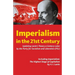 Imperialism in the 21st Century: Updating Lenin's Theory a Century Later