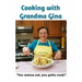 Cooking with Grandma Gina