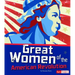 Great Women of the American Revolution