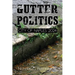 Gutter Politics