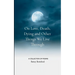 On Love, Death, Dying and Other Things We Live Through