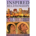 Inspired Relationships: 7 Saints' Real-Life Lessons on How to Live, Love and Work