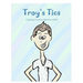 Troy's Tics: Explaining Tourette's Syndrome to Kids