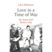 Love in a Time of War: My Years with Robert Fisk