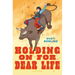 Holding on for Dear Life