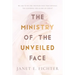 The Ministry of the Unveiled Face