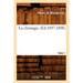 La Chirurgie. Tome 1 (Éd.1897-1898)