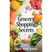 Grocery Shopping Secrets: Insider tips to reduce your food budget.