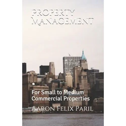 Property Management: For Small to Medium Commercial Properties
