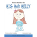 Emma Battles The Big Bad Bully