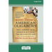 The Hidden History of American Oligarchy: Reclaiming Our Democracy from the Ruling Class [16 Pt Large Print Edition]