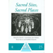 Sacred Sites, Sacred Places