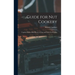 Guide for nut Cookery; Together With a Brief History of Nuts and Their Food Values