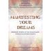 Manifesting Your Dreams: Inspiring Words of Encouragement, Strength, and Perseverance